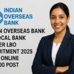 Indian-Overseas-Bank-Local-Bank-Officer-Recruitment-2025