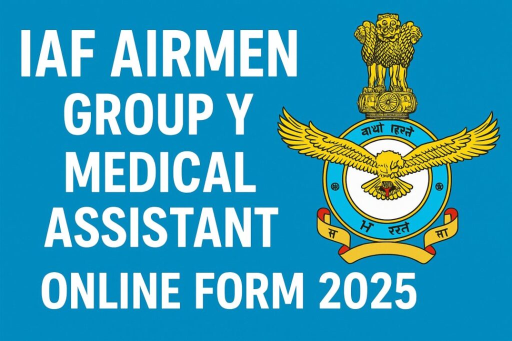 IAF-Airmen-Group-Y-Medical-Assistant-Online-Form-2025
