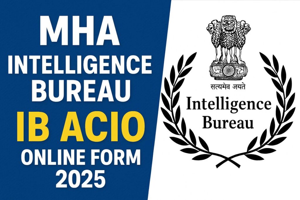 MHA-Intelligence-Bureau-IB-ACIO-Online-Form-2025